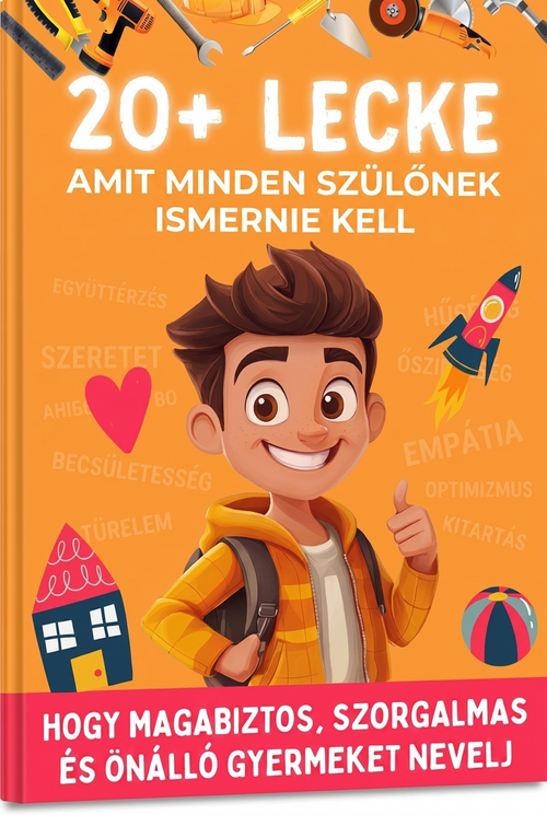 Könyv – 20+ lecke, amit minden szülőnek ismernie kell – Ajándék